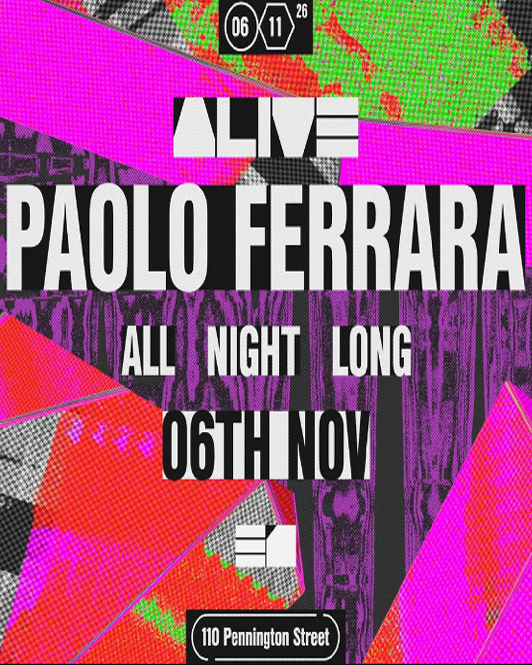 ALIVE: Paolo Ferrara All Night Long at E1 London